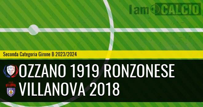 Ozzano 1919 Ronzonese - Villanova 2018