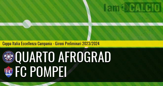 Quarto Afrograd - FC Pompei
