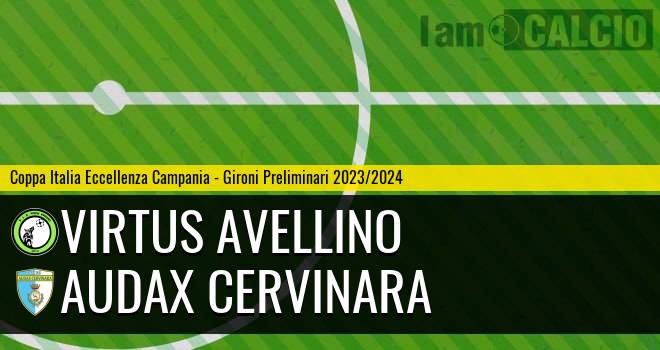 Virtus Avellino - Audax Cervinara