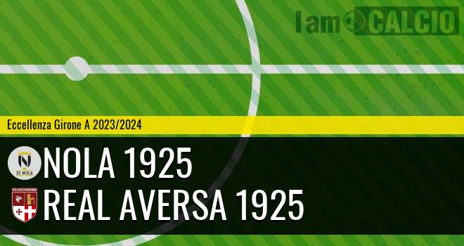 Nola 1925 - Real Aversa 1925