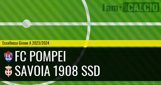 FC Pompei - Savoia 1908 SSD