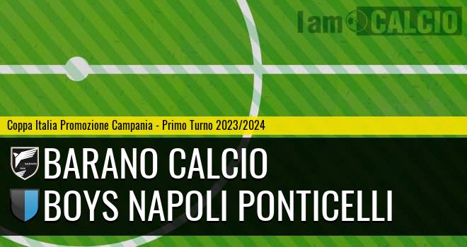 Barano Calcio - Boys Napoli Ponticelli