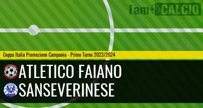 Atletico Faiano - Sanseverinese