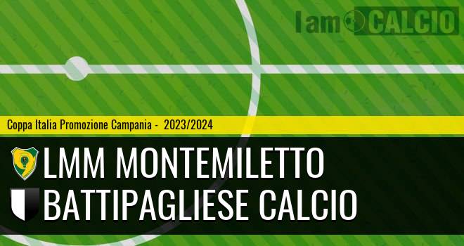 LMM Montemiletto - Battipagliese Calcio