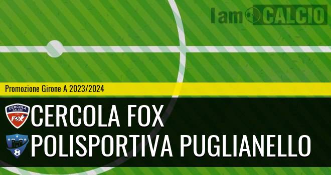 Cercola Fox - Polisportiva Puglianello