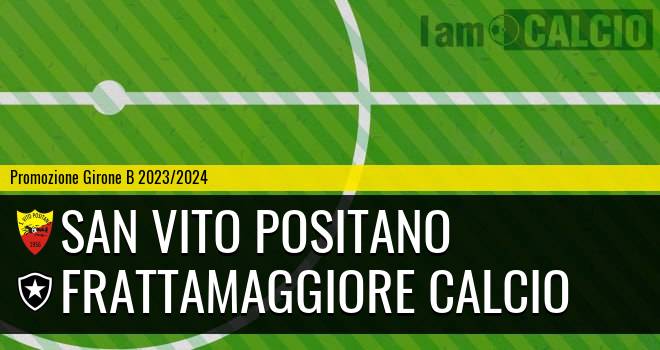 San Vito Positano - Frattamaggiore Calcio