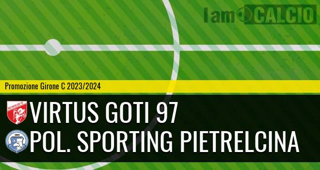 Virtus Goti 97 - Pol. Sporting Pietrelcina