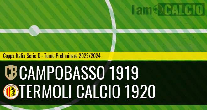 Campobasso FC - Termoli Calcio 1920