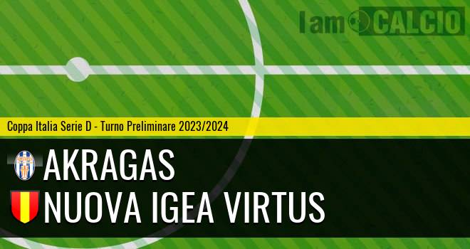 Akragas - Nuova Igea Virtus