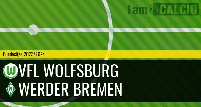 Wolfsburg - Werder Brema