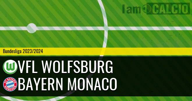 Wolfsburg - Bayern Monaco