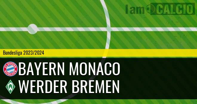 Bayern Monaco - Werder Brema