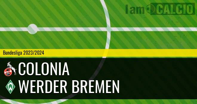Colonia - Werder Brema