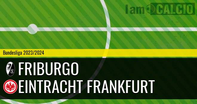 Friburgo - Eintracht Francoforte