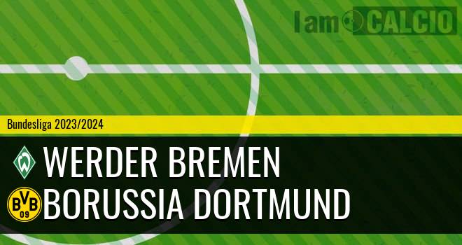 Werder Brema - Borussia Dortmund