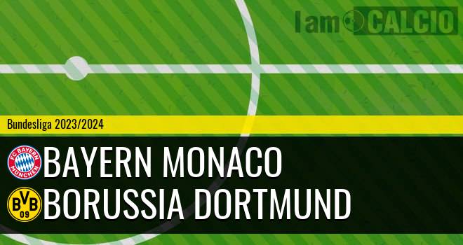 Bayern Monaco - Borussia Dortmund