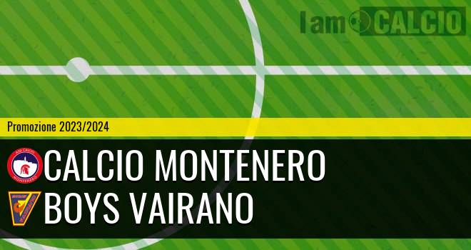 Calcio Montenero - Boys Vairano