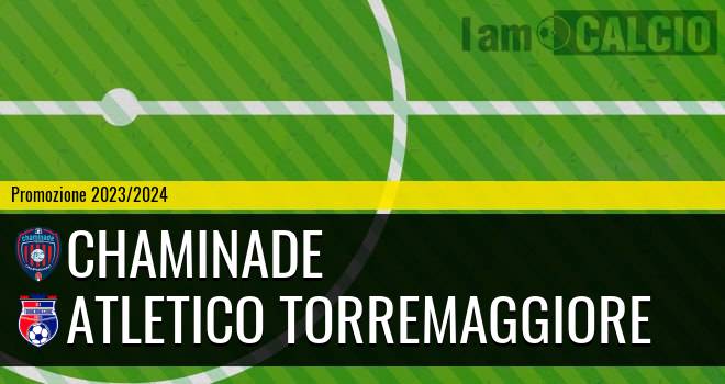 Chaminade - Atletico Torremaggiore