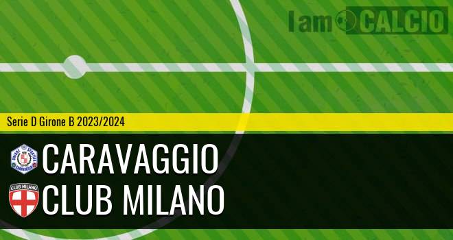 Caravaggio - Club Milano