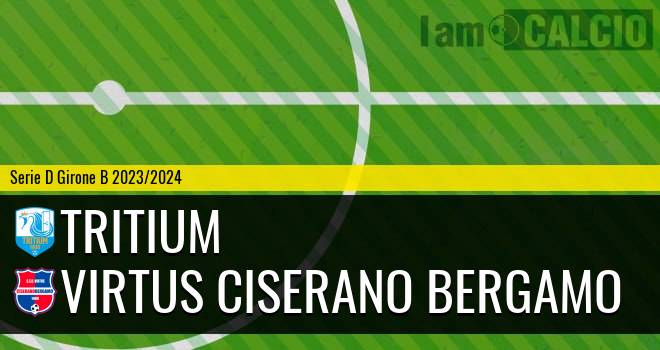 Tritium - Virtus Ciserano Bergamo