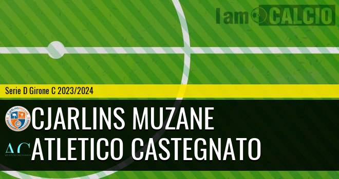 Cjarlins Muzane - Atletico Castegnato