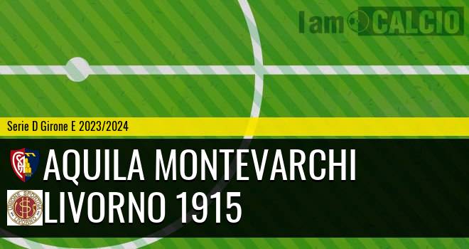 Aquila Montevarchi - Livorno 1915