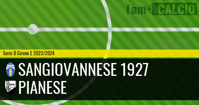 Sangiovannese 1927 - Pianese