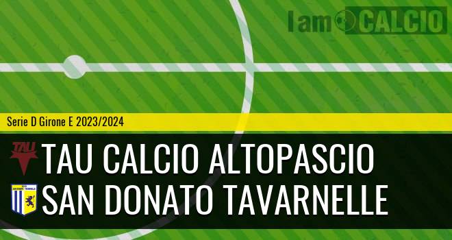 Tau Calcio Altopascio - San Donato Tavarnelle