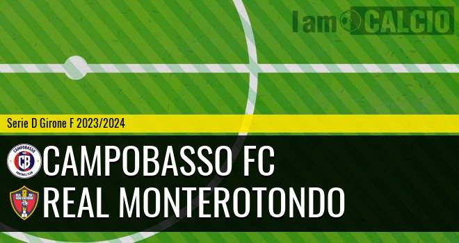 Campobasso FC - Real Monterotondo