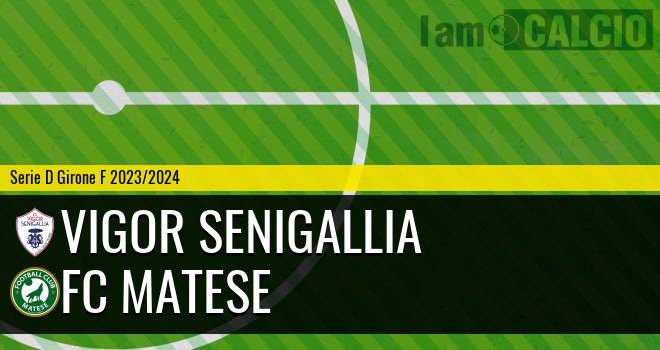 Vigor Senigallia - FC Matese
