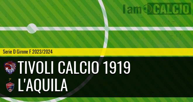Tivoli Calcio 1919 - L'Aquila