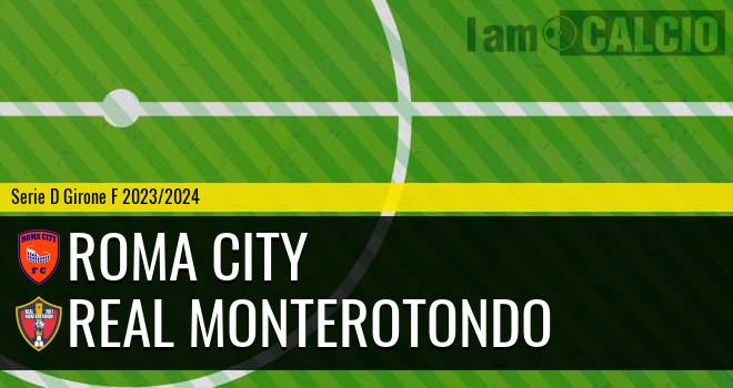 Roma City - Real Monterotondo
