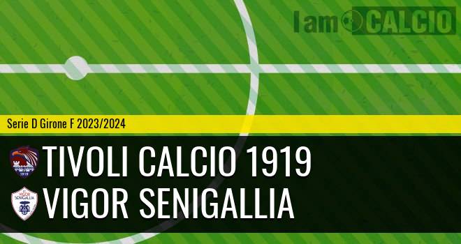 Tivoli Calcio 1919 - Vigor Senigallia