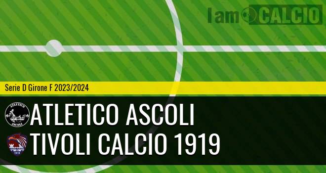 Atletico Ascoli - Tivoli Calcio 1919