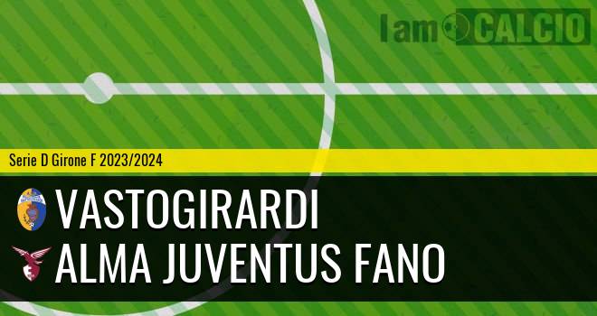 Vastogirardi - Alma Juventus Fano