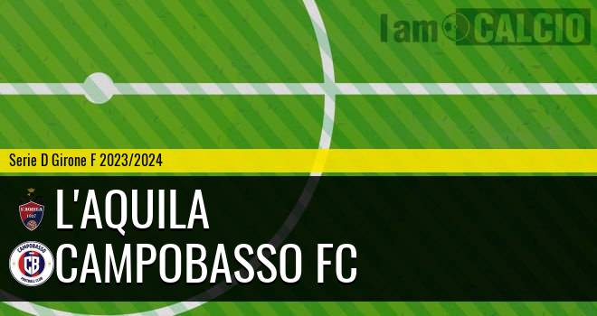 L'Aquila - Campobasso FC