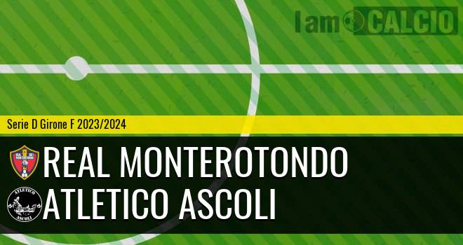 Real Monterotondo - Atletico Ascoli