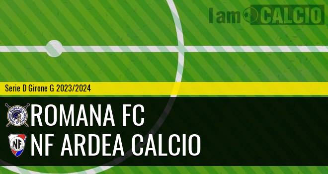Romana FC - NF Ardea Calcio