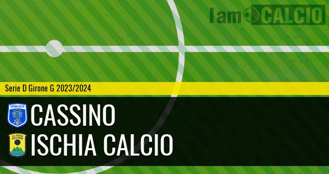 Cassino - Ischia Calcio