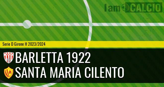 Barletta 1922 - Santa Maria Cilento