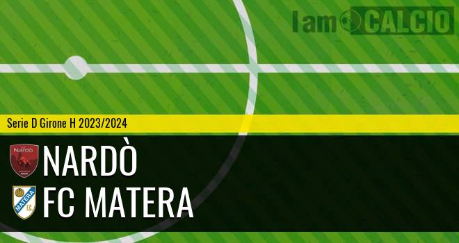 Nardò - FC Matera