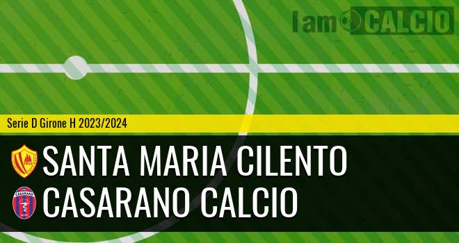 Santa Maria Cilento - Casarano Calcio