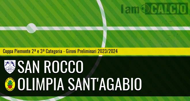 San Rocco - Olimpia Sant'Agabio