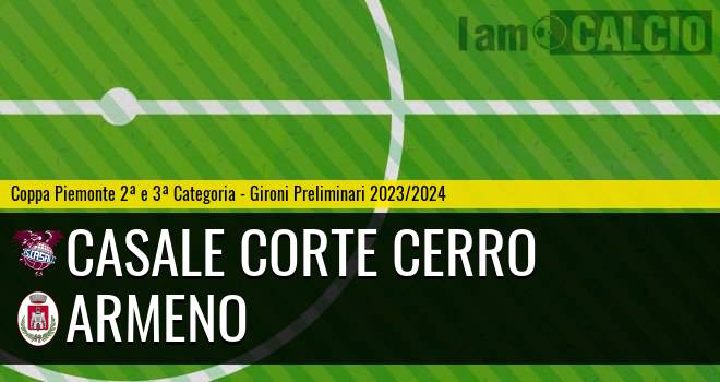 Casale Corte Cerro - Armeno 5-0. Cronaca Diretta 17/09/2023