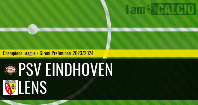PSV Eindhoven - Lens