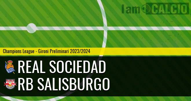 Real Sociedad - RB Salisburgo