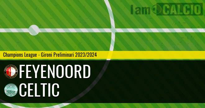 Feyenoord - Celtic