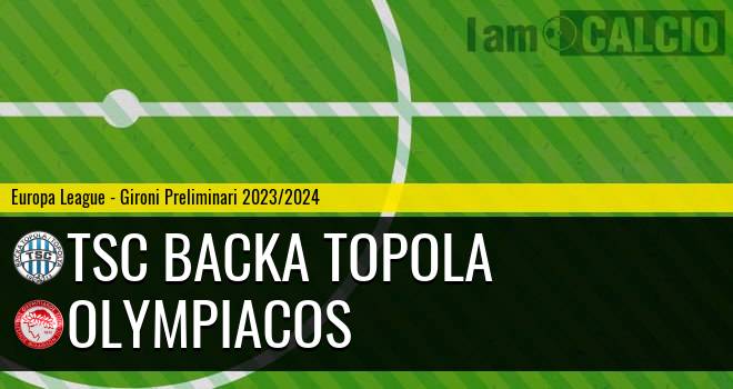 TSC Backa Topola - Olympiacos