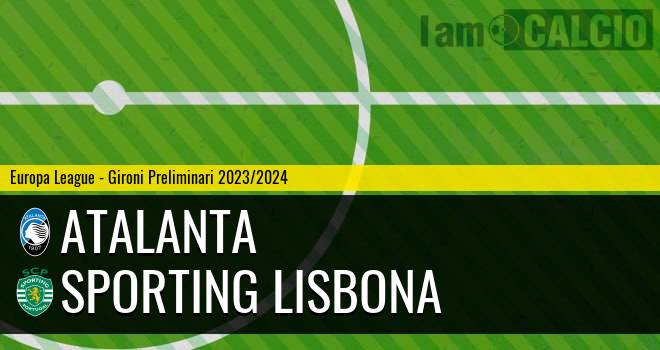 Atalanta - Sporting Lisbona