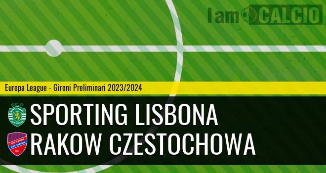 Sporting Lisbona - Rakow Czestochowa